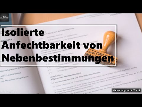 Isolierte Anfechtbarkeit von Nebenbestimmungen  I Verwaltungsrecht AT Grundlagen 11