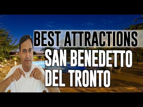 Best Attractions and Places to See in San Benedetto Del Tronto, Italy