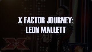 X FACTOR JOURNEY | LEON MALLETT