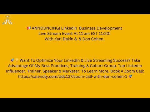 LinkedIn Business Development Live Event With Karl Dakin & Don Cohen.