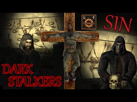 S.T.A.L.K.E.R.: Cut Content & Lore - Dark Stalkers & The Sin Faction