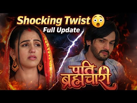 Pati Brahmachari | Story Update | Shocking Twist 😱 | DTH Drama