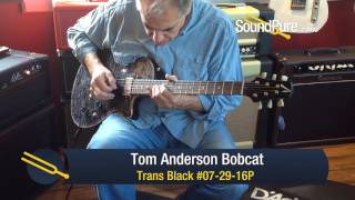 Video thumbnail for Tom Anderson Bob Cat Trans Black #07-29-16P Quick n' Dirty by soundpurestudios