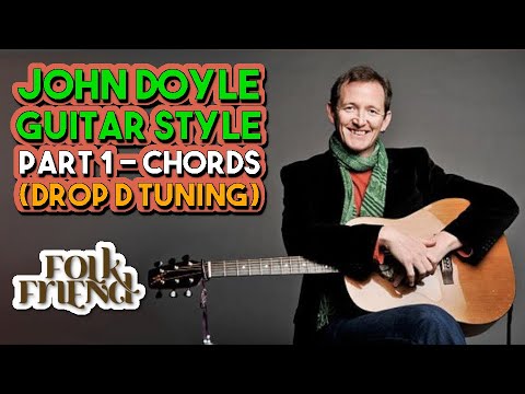 John Doyle guitar style lesson - part 1 - chord shapes for drop D tuning