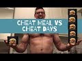 Cheat Meal Versus Cheat Days