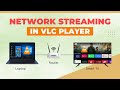 Stream Videos And Music Over Local Network Using VLC