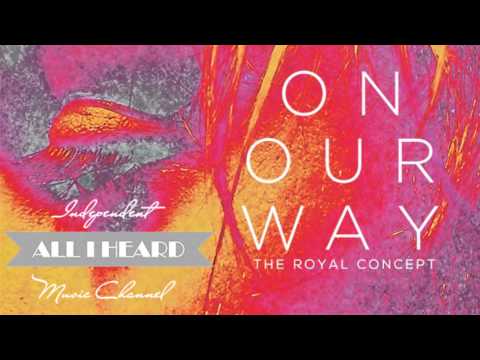 The Royal Concept - On Our Way (Ishivu's Summer '09 Remix)