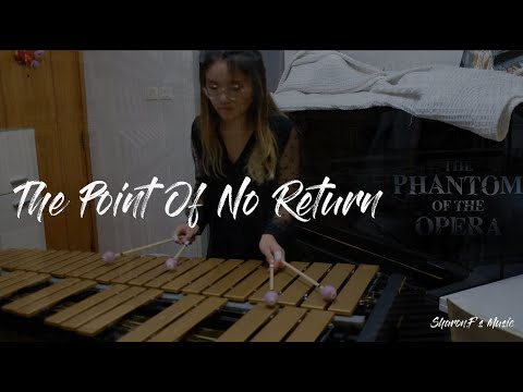 The Point Of No Return - The Phantom of the Opera (vibraphone cover)