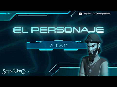 Superlibro │El Personaje │ Amán