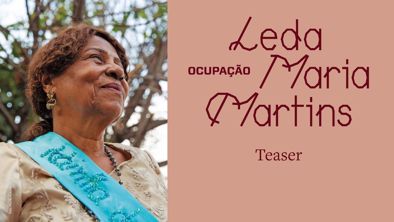 Ocupação Leda Maria Martins – teaser
