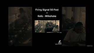 Firing Signal 50 Fast = Kelis - Milkshake