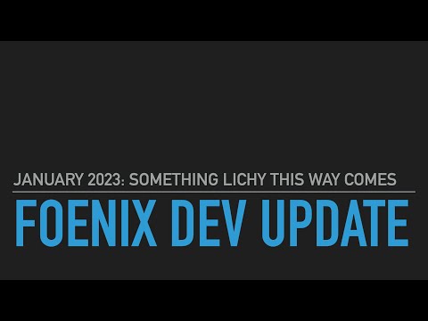 Foenix Dev Update 6 - Something Lichy This Way Comes