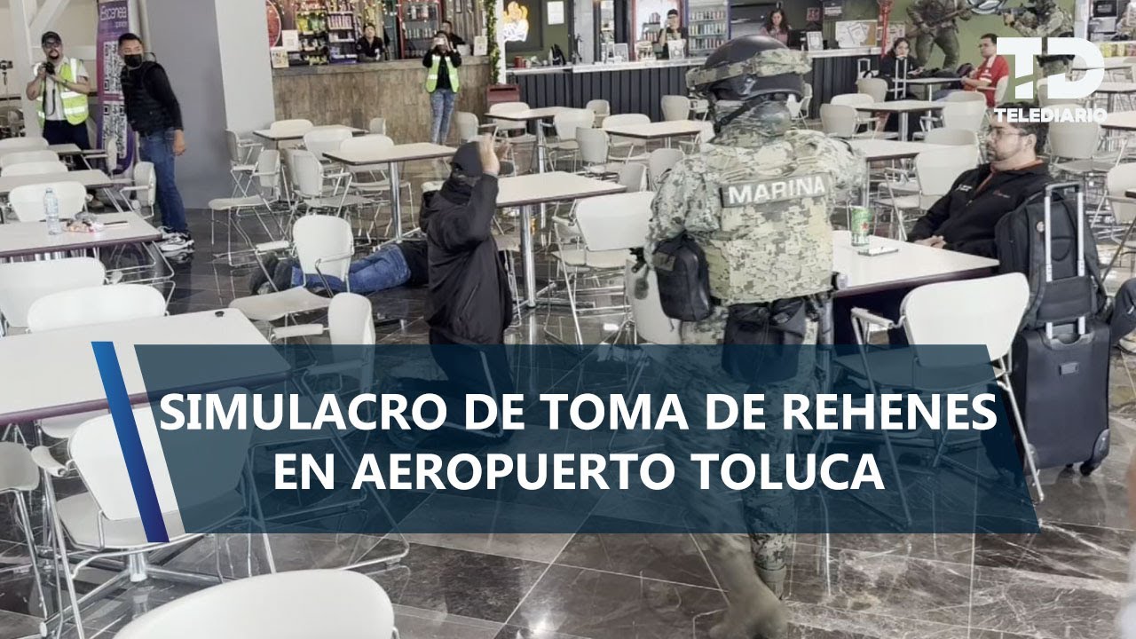 Realizan simulacro por ataque armado en Aeropuerto de Toluca