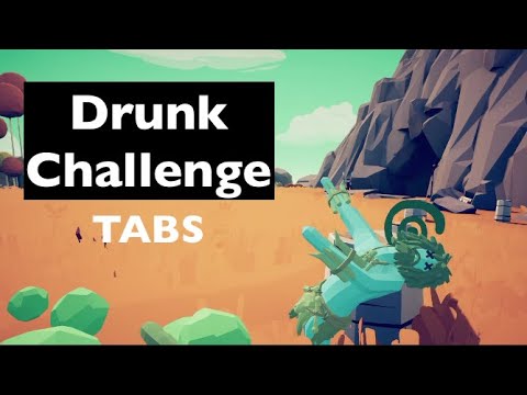 TABS Drunk Challenge| Totally Accurate Battle Simulator