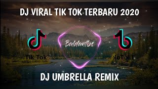 Download lagu DJ VIRAL TIK TOK TERBARU 2020🔊 || DJ UMBRELLA X LELOLAY mp3
