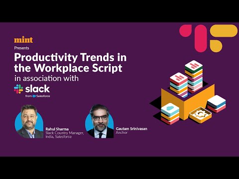 Productivity Trends in the Workplace | Rahul Sharma | Slack