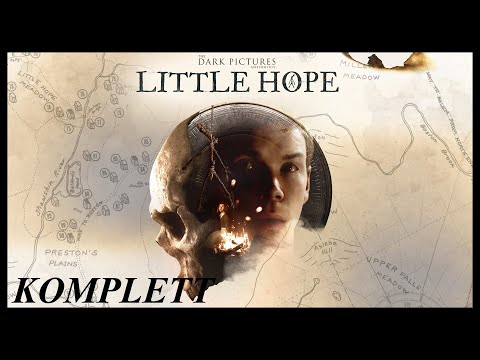 The Dark Pictures Anthology: LITTLE HOPE / Kompletter Walkthrough / Deutsch