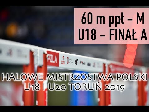 Halowe Mistrzostwa Polski U18 i U20 2019 - 60 m ppł - M - U18 - finał A