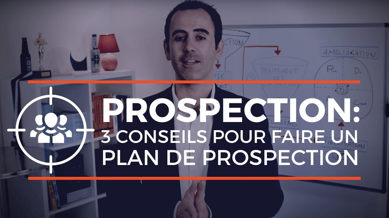Comment faire un plan de prospection commerciale pour avoir plus de clients ?