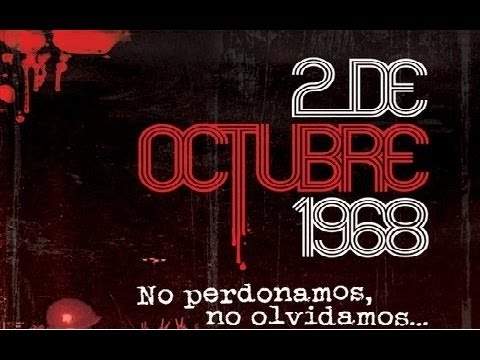 Documental - Matanza de tlatelolco 2 de Octubre 1968.