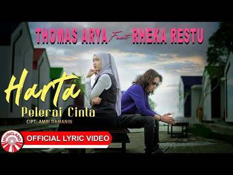 Thomas Arya & Rheka Restu - Harta Pelerai Cinta [Official Lyric Video HD]