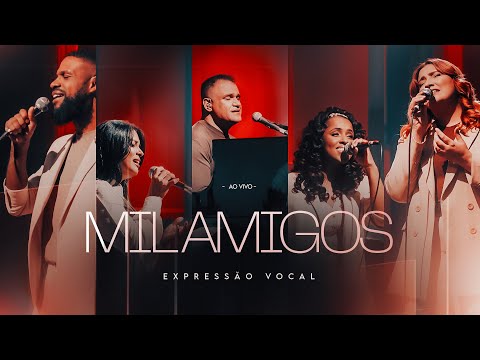 Expressão Vocal - Mil Amigos (Ao Vivo)