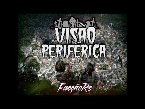 Facção RS - Visão Periférica