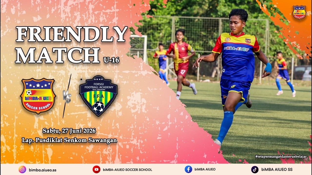 FRIENDLY MATCH U-16 | FORSGI FA vs biMBA AIUEO SS