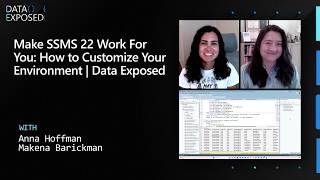 Make SSMS 22 Work For You: How to Customize Your Environment | Data Exposed