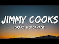 Drake - Jimmy Cooks (Lyrics) ft. 21 Savage | 1hour Lyrics