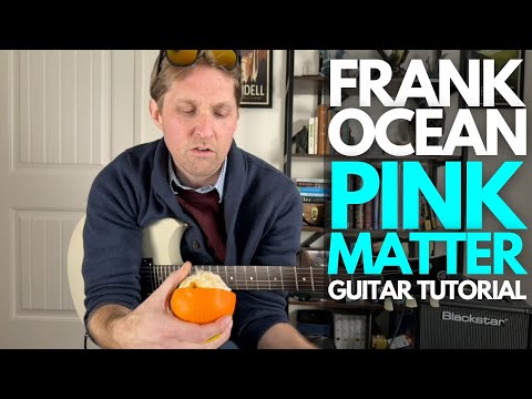 Pink Matter by Frank Ocean Guitar Tutorial - Guitar Lessons with Stuart!