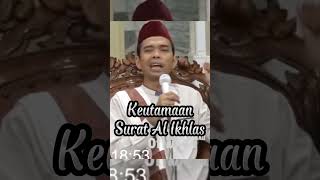Download lagu The Virtues of Surah Al Ikhlas | Ustadz Abdul Somad Lc Ma | UAS mp3
