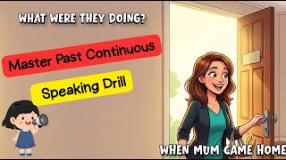 Past Continuous Speaking Drill – Easy Grammar