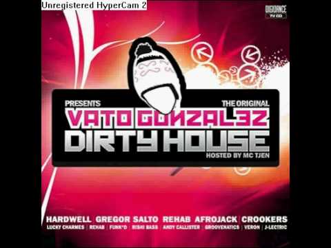 Vato Gonzales - Dirty House mixtape 1