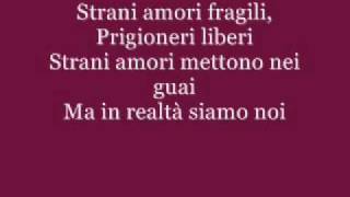 Laura Pausini-Strani Amori (con Testo)