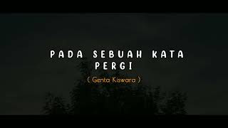 Download lagu PUISI CINTA - PADA SEBUAH KATA PERGI | MUSIKALISASI PUISI BAPER PUISI PENDEK mp3