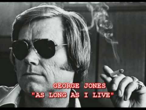 did george jones smoke cigarettes George Jones - As Long As I Live (1968 Music Video)