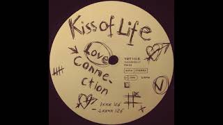Kiss Of Life - Love Connection (The Groove Connection Mix)