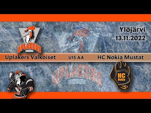 13.11.2022 Uplakers Valkoiset - HC Nokia Mustat  (U15 AA)