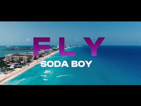 Soda Boy - Fly (Video Oficial)