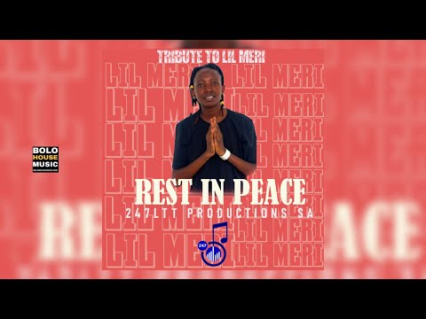247 LTT Productions SA - Tribute to Lil Meri [Rest In Peace] (Official Audio)