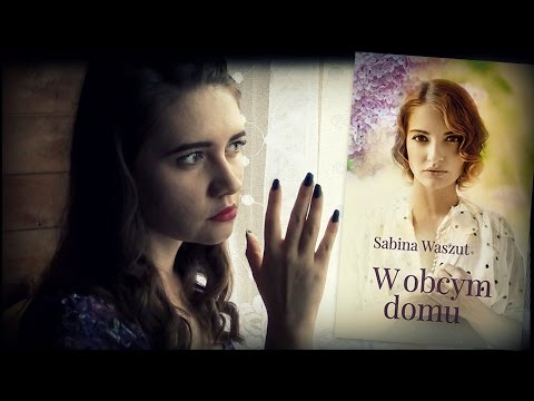 "W OBCYM DOMU" (SABINA WASZUT) - RECENZJA