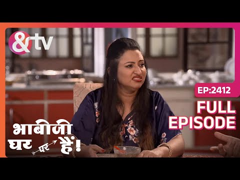 Bhabi Ji Ghar Par Hai | Full Ep - 2412 | Sep 04 2024 | And TV