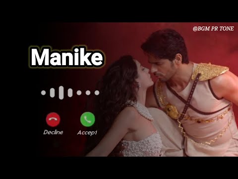 Manike Song Ringtone I Thank God | Nora Fatehi, Sidharth M | Tanishk,Yohani,Jubin | BGM PR Tone