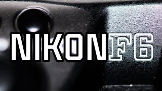 Nikon F6 Impressions