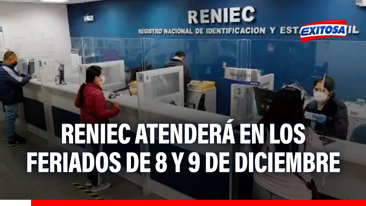 🔴🔵 Más de 50 agencias del Reniec atenderán este 8 y 9 de diciembre para trámites y entregas de DNI