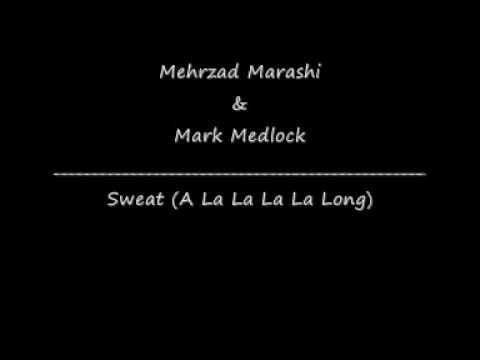 Mehrzad Marashi feat. Mark Medlock - Sweat