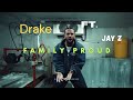 Drake JAY Z Family Proud Music Video Lyrics