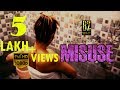 Misuse Full Movie Short Movie Bollywood Films Hindi English Subtitle Naveen Chaudhary