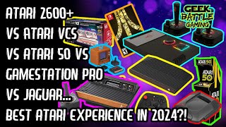 Ultimate Atari Battle | Atari 2600 Plus VS GameStation Pro VS VCS VS Jaguar VS Evercade VS Flashback